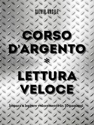 cover image of CORSO D'ARGENTO * LETTURA VELOCE